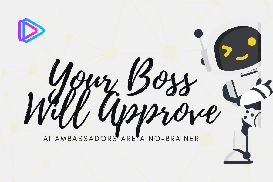 How to Convince Your Boss to Hire an AI Brand Ambassador in 2025