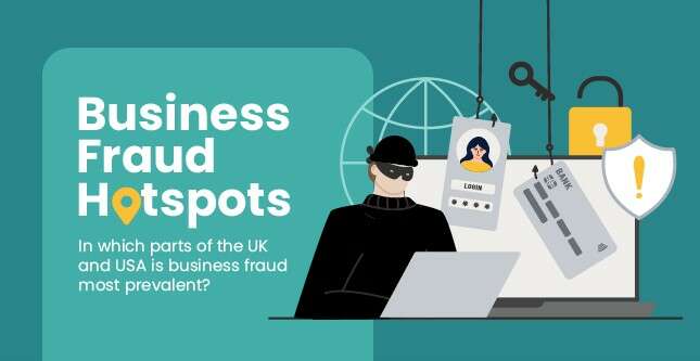 New research has revealed the UK’s biggest business fraud hotspots