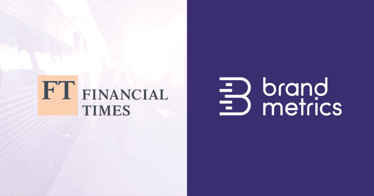 The Financial Times opts to partner with Brand Metrics for brand lift measurement globally