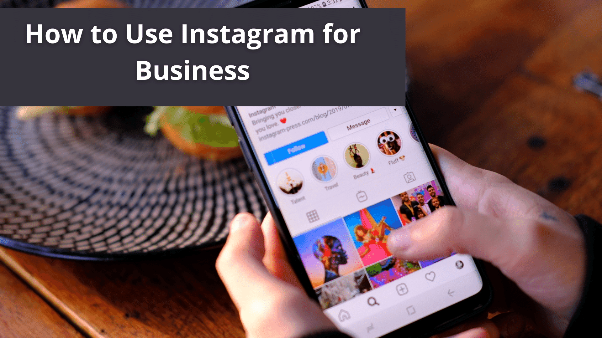 How to Use Instagram for Business