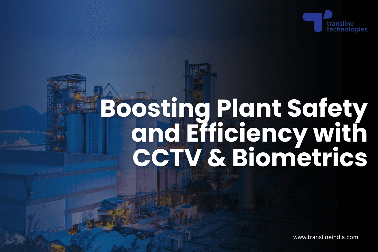 Can Power Plants Unlock Efficiencies and Boost Safety with CCTV and Biometric Systems?