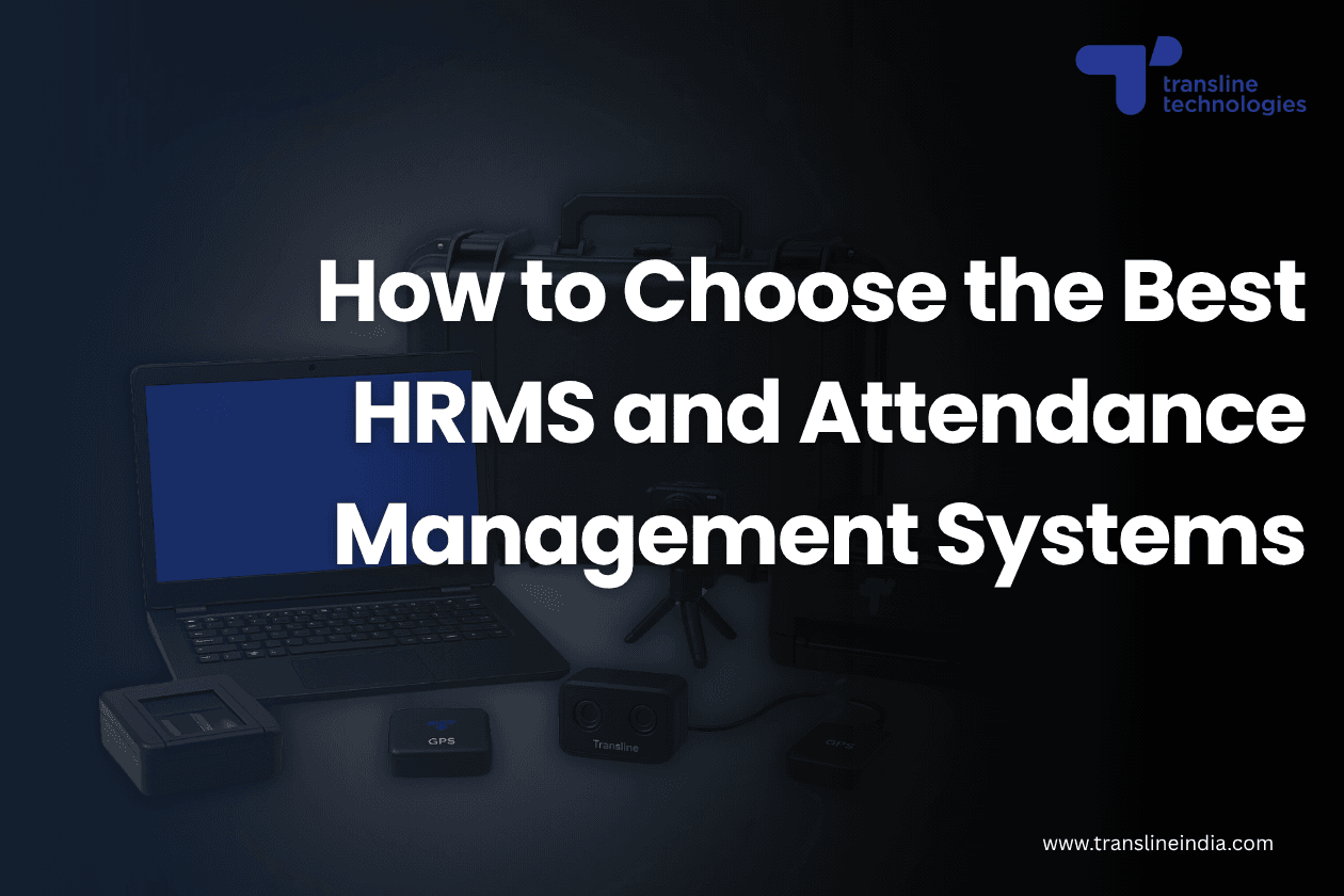 how to choose the best hrms and attendance management systems thumbnail_transline technologies