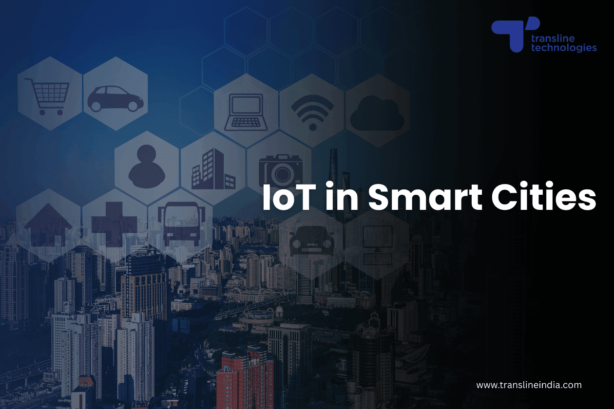iot in smart cities comprehensive guide thumbnail_transline technologies