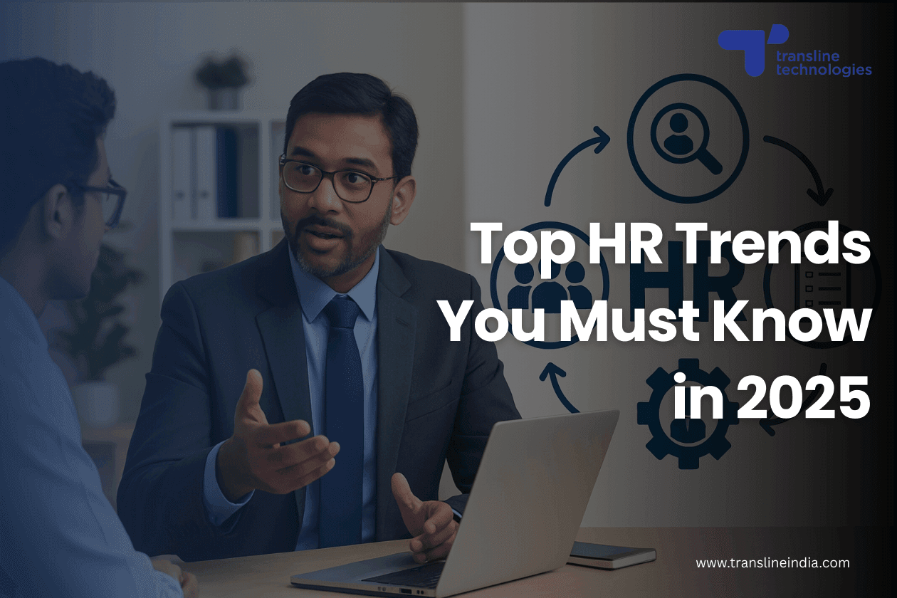 top trends in 2025 that every hr manager must know thumbnail_transline technologies