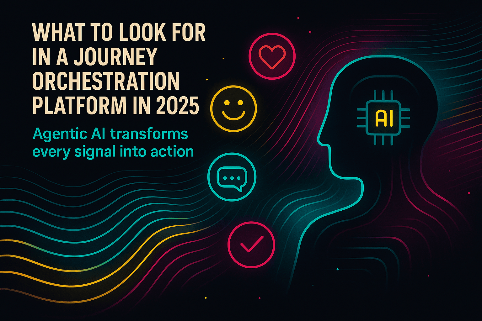 Key Features of a Modern Journey Orchestration Platform