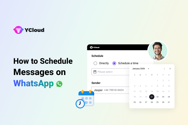 How to Schedule Messages on WhatsApp: Messenger App, Business App, Web & API Explained