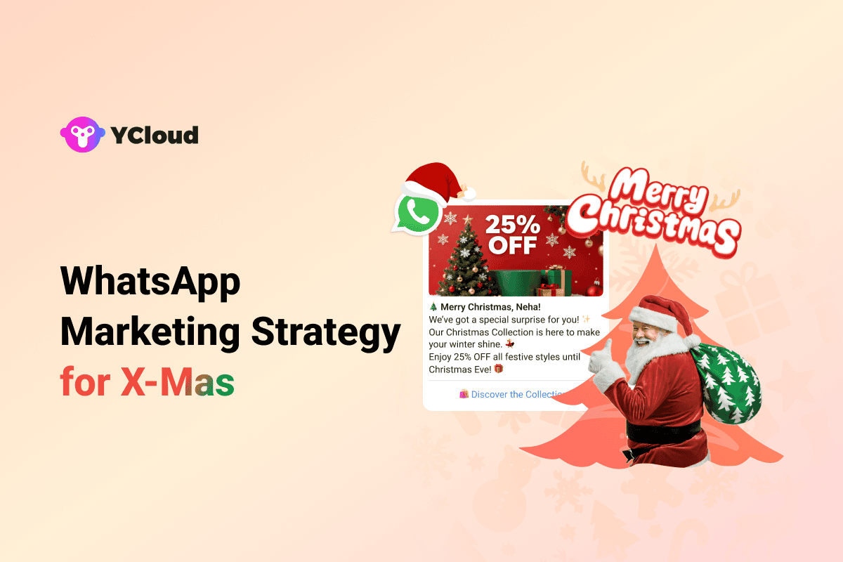 The Ultimate WhatsApp Marketing Strategy for X-Mas 2025
