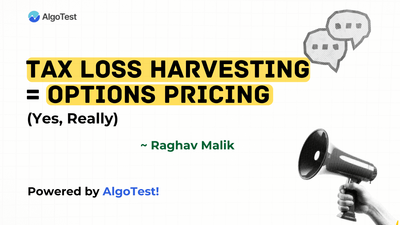 Tax Loss Harvesting = Options Pricing (Yes, Really)