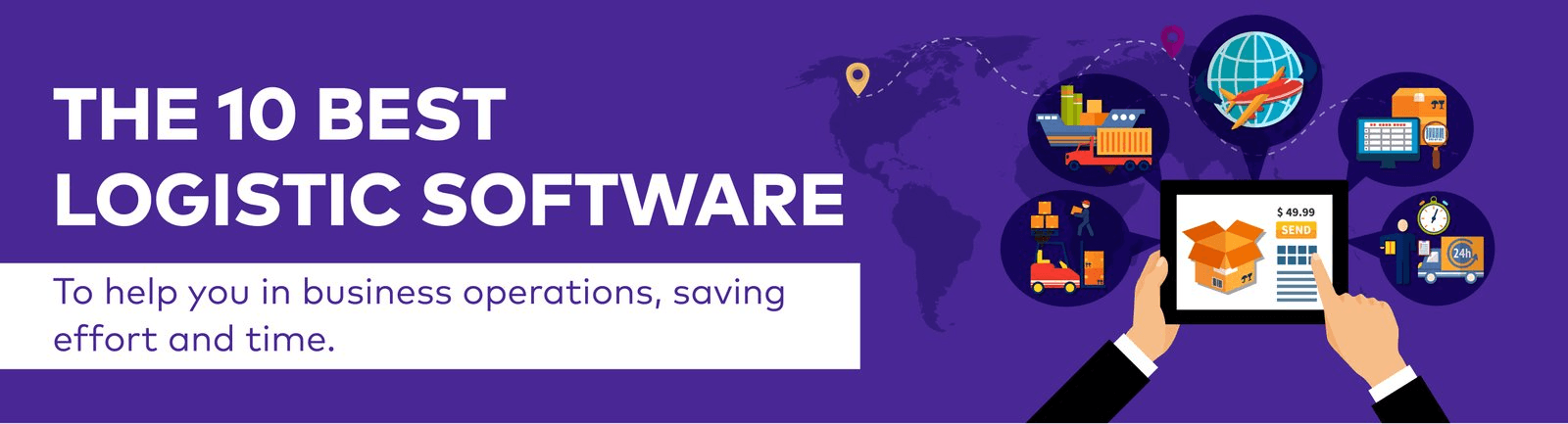 Top 10 Logistics Software Solutions for Streamlined Operations