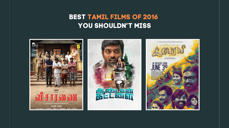 10 Best Tamil Films of 2016 You Shouldn’t Miss