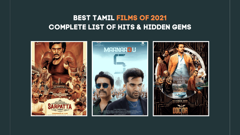Best Tamil Films of 2021Complete List of Hits & Hidden Gems