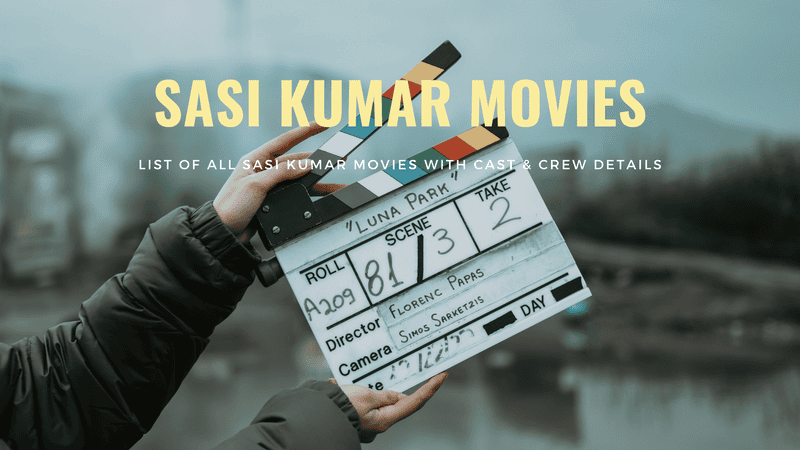 Full List of Sasi Kumar Movies in Kollywood
