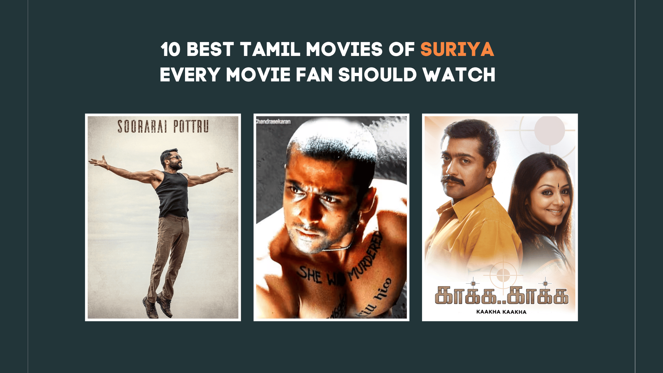 10 Best Movies of Suriya in Tamil Career