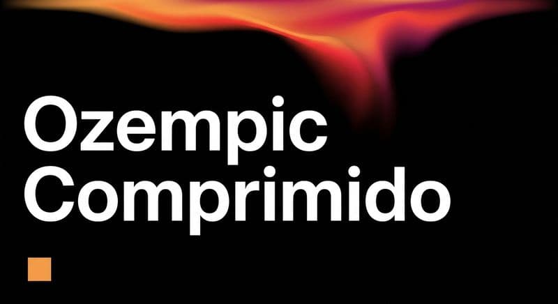 Ozempic Comprimido existe? Diferença entre comprimidos e canetas injetáveis